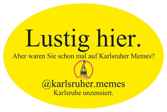 Digitaler Spendensticker "Lustig hier." - Karlsruher Memes